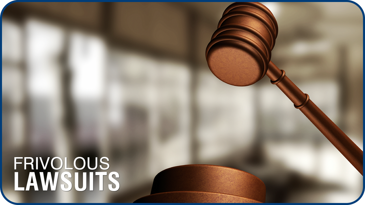 FRIVOLOUS LAWSUITS – WHAT ARE THE MISCONCEPTIONS?