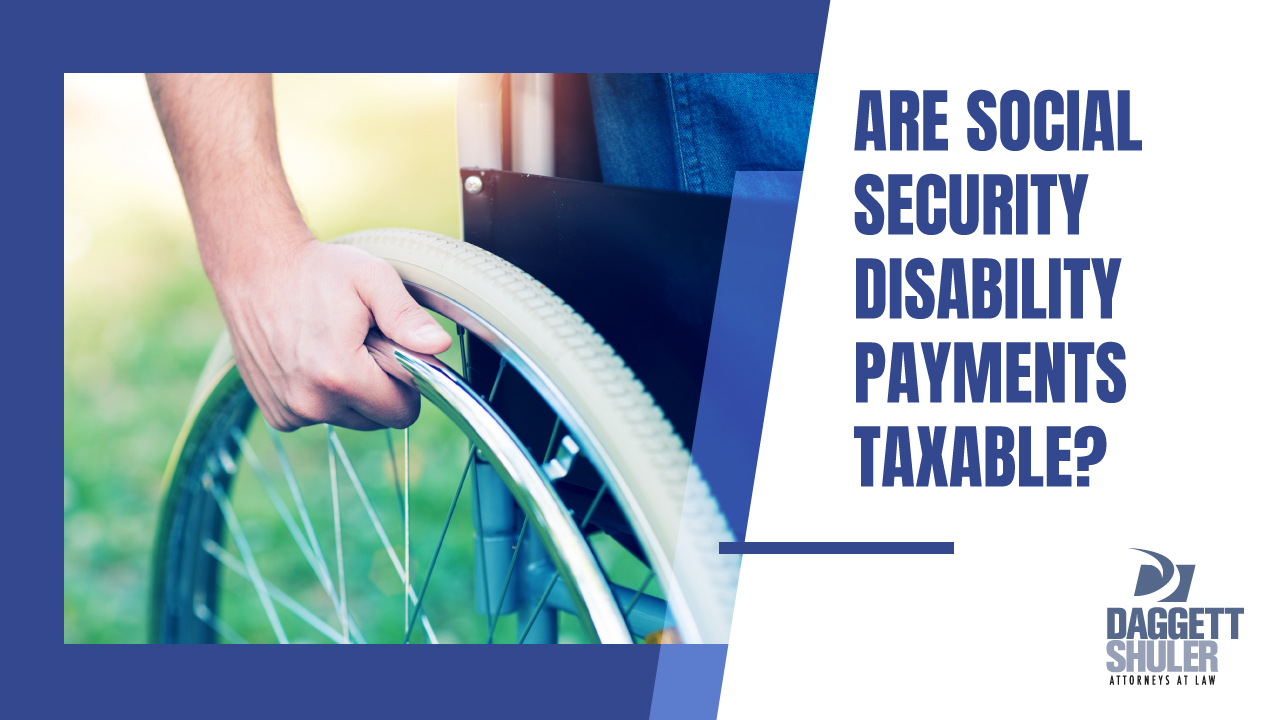 Are Social Security Disability Benefits Taxable?
