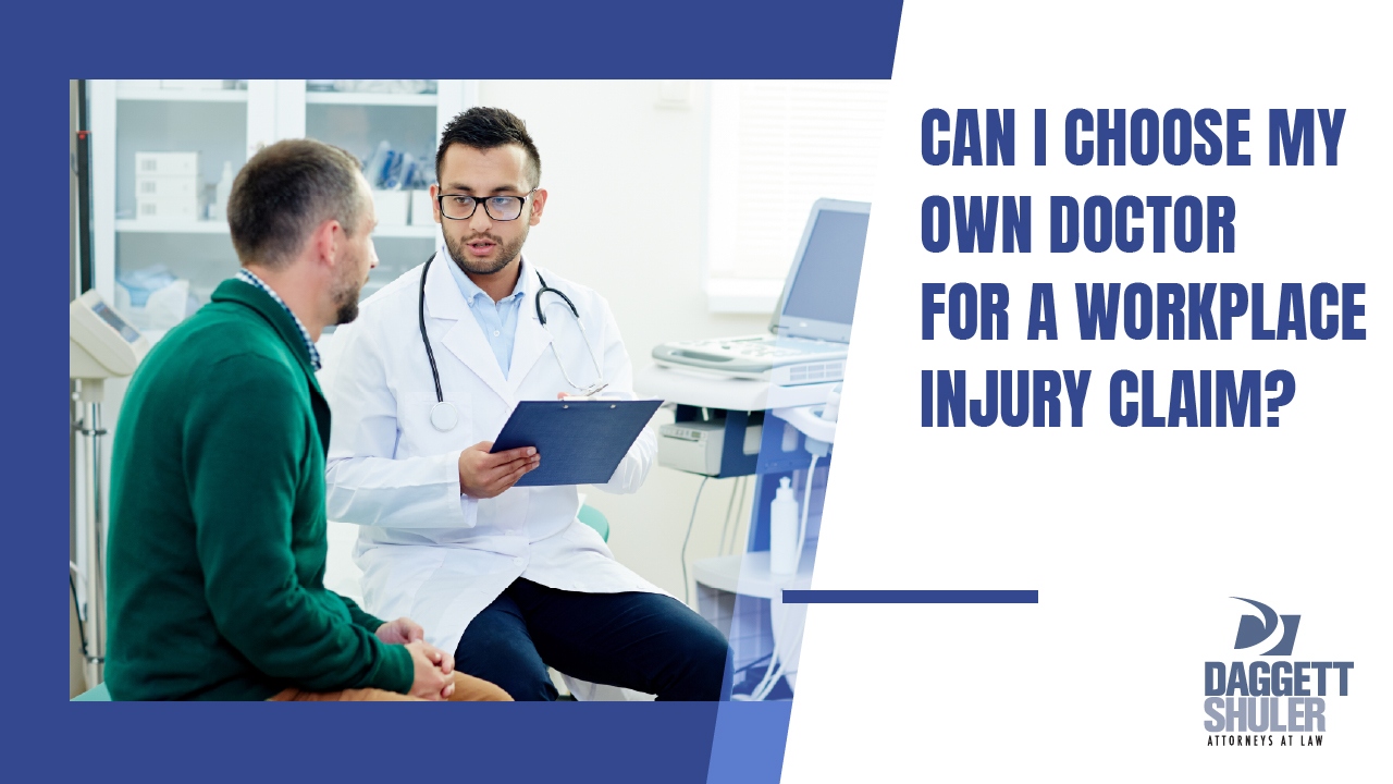 Can I Choose My Own Doctor For a Workplace Injury Claim?